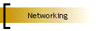 Networking